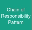 Chain of Responsibility Pattern