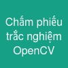 Chấm phiếu trắc nghiệm OpenCV