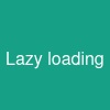 Lazy loading