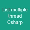List multiple thread Csharp