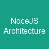 NodeJS Architecture