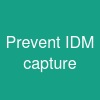 Prevent IDM capture