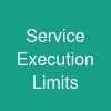 Service Execution Limits