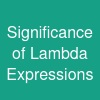 Significance of Lambda Expressions