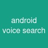 android voice search
