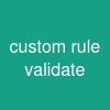 custom rule validate