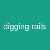 digging rails