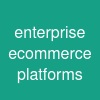 enterprise ecommerce platforms