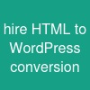 hire HTML to WordPress conversion