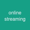 online streaming