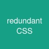 redundant CSS