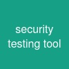 security testing tool