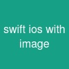 swift ios with image