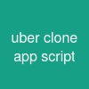 uber clone app script