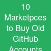 10 Marketpces to Buy Old GitHub Accounts Cheap