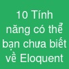 10 Tính năng có thể bạn chưa biết về Eloquent