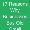 17 Reasons Why Businesses Buy Old Gmail Accounts Instead of New Ones