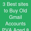 3 Best sites to Buy Old Gmail Accounts (PVA & Aged) (8)