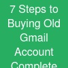 7 Steps to Buying Old Gmail Account – Complete Guide in ...