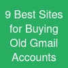 9 Best Sites for Buying Old Gmail Accounts