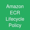 Amazon ECR Lifecycle Policy