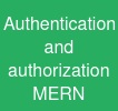 Authentication and authorization MERN