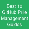 Best 10 GitHub Pr=ile Management Guides