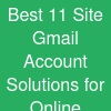 Best 11 Site Gmail Account Solutions for Online