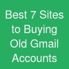 Best 7 Sites to Buying Old Gmail Accounts