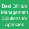 Best GitHub Management Solutions for Agencies