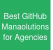 Best GitHub Manaolutions for Agencies