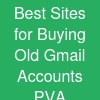 Best Sites for Buying Old Gmail Accounts (PVA &...
