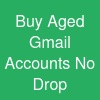 Buy Aged Gmail Accounts No Drop