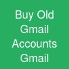 Buy Old Gmail Accounts Gmail
