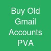 Buy Old Gmail Accounts - PVA