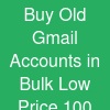 Buy Old Gmail Accounts in Bulk – Low Price & 100% Secure