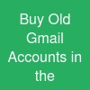 Buy Old Gmail Accounts in the