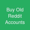 Buy Old Reddit Accounts