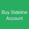 Buy Sideline Account