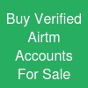 Buy Verified Airtm Accounts For Sale