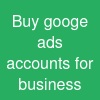 Buy googe ads accounts for business