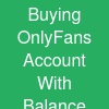 Buying OnlyFans Account With Balance