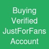 Buying Verified JustForFans Account