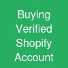 Buying Verified Shopify Account