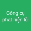 Công cụ phát hiện lỗi