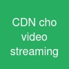 CDN cho video streaming