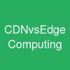 CDNvsEdge Computing