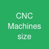 CNC Machines size