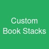 Custom Book Stacks