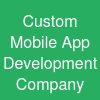 Custom Mobile App Development Company